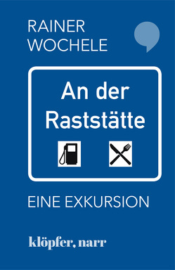 An der Raststätte von Wochele,  Rainer