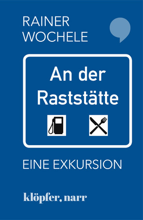 An der Raststätte von Wochele,  Rainer