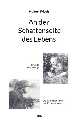 An der Schattenseite des Lebens von Pöschl,  Hubert