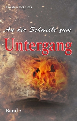 An der Schwelle zum Untergang von Dethlefs,  Carsten