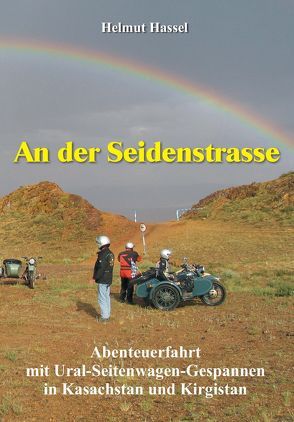 An der Seidenstrasse von Hassel,  Helmut, Wittgenstein Verlag