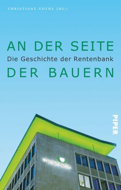 An der Seite der Bauern von Gothe,  Christiane, Schneider,  Andrea H.