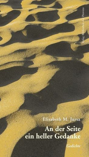 An der Seite ein heller Gedanke von Jursa,  Elisabeth M