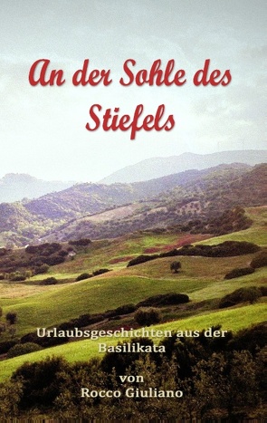 An der Sohle des Stiefels von Giuliano,  Rocco