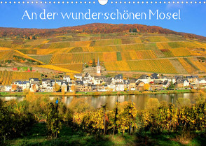 An der wunderschönen Mosel (Wandkalender 2022 DIN A3 quer) von Klatt,  Arno