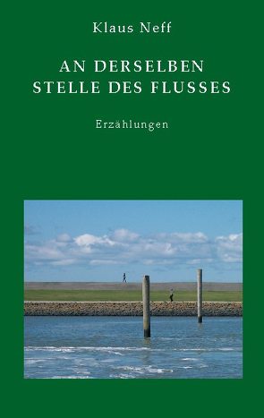 An derselben Stelle des Flusses von Neff,  Klaus