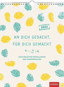 An dich gedacht, für dich gemacht 2022 von Groh Verlag