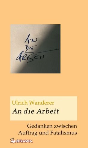 An die Arbeit von Wanderer,  Ulrich