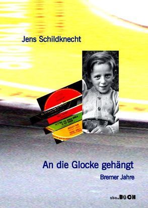 An die Glocke gehängt von Schildknecht,  Jens