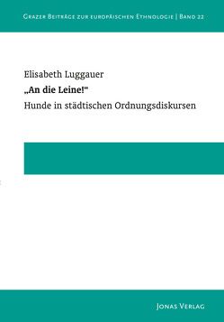 „An die Leine!“ von Luggauer,  Elisabeth