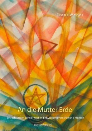 An die Mutter Erde von Weber,  Franz