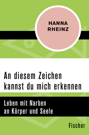 An diesem Zeichen kannst du mich erkennen von Rheinz,  Hanna