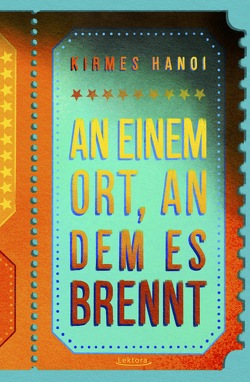 An einem Ort, an dem es brennt von Kohlweis,  Anna, Scheiner,  Jonas, Szanto,  Henrik