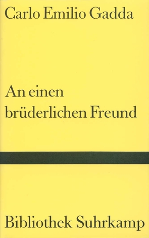 An einen brüderlichen Freund von Boerner,  Wolfgang, Carlino,  Marcello, Gadda,  Carlo Emilio