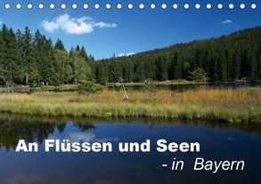 An Flüssen und Seen – in Bayern (Tischkalender 2019 DIN A5 quer) von Brigitte Deus-Neumann,  Dr.