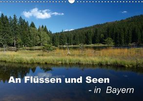 An Flüssen und Seen – in Bayern (Wandkalender 2018 DIN A3 quer) von Brigitte Deus-Neumann,  Dr.