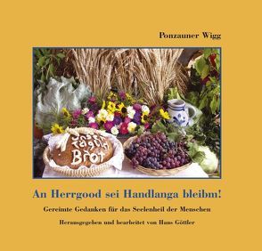 An Herrgood sei Handlanga bleibm von Göttler,  Hans, Ponzauner,  Wigg, Würdinger,  Hans