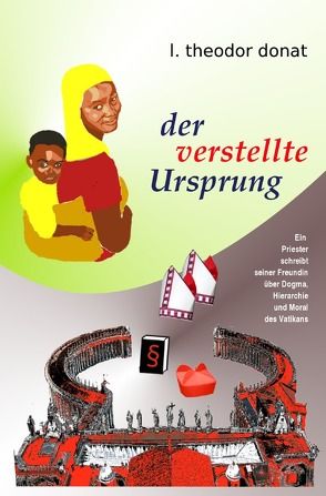 an ihren Früchten / der verstellte Ursprung von Donat,  L. Theodor