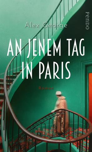 An jenem Tag in Paris von George,  Alex, Thiele,  Sabine