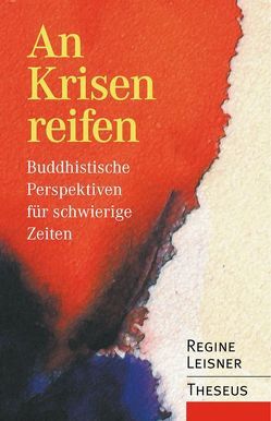 An Krisen reifen von Leisner,  Regine