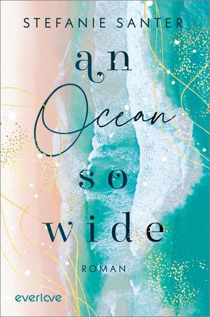 An Ocean so Wide von Santer,  Stefanie