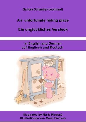 An unfortunate hiding place / Ein unglückliches Versteck von Schauber-Leonhardt,  Sandra