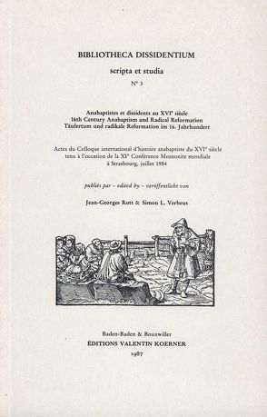 Anabaptistes et dissidents au XVIe siècle von Rott,  Jean G, Verheus,  Simon L