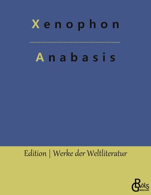 Anabasis von Gröls-Verlag,  Redaktion, Xenophon