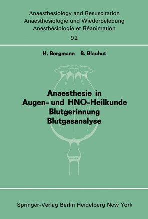 Anaesthesie in Augen- und HNO-Heilkunde Blutgerinnung Blutgasanalyse von Bergmann,  H., Blauhut,  B.