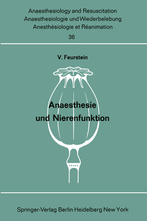 Anaesthesie und Nierenfunktion von Feurstein,  V.