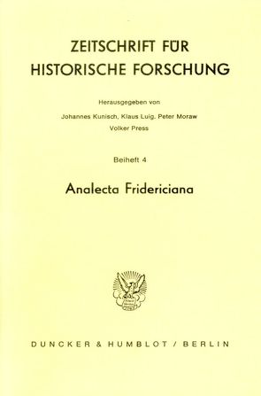 Analecta Fridericiana. von Kunisch,  Johannes