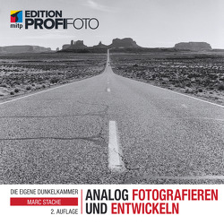 Analog fotografieren und entwickeln von Stache,  Marc