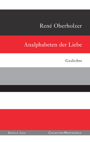 Analphabeten der Liebe von Oberholzer,  René