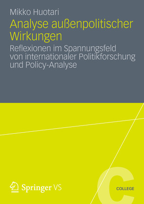 Analyse außenpolitischer Wirkungen von Huotari,  Mikko