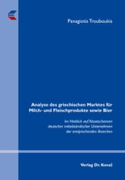 Analyse des griechischen Marktes für Milch- und Fleischprodukte sowie Bier von Trouboukis,  Panagiotis