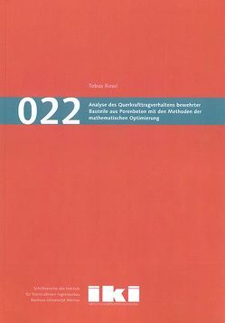 Analyse des Querkrafttragverhaltens bewehrter Bauteile aus Porenbeton mit den Methoden der mathematischen Optimierung von Riesel,  Tobias