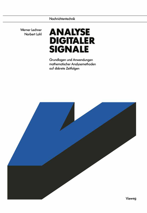 Analyse digitaler Signale von Lechner,  Werner