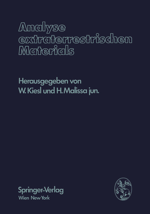 Analyse extraterrestrischen Materials von Kiesl,  W., Malissa,  H. Jr.