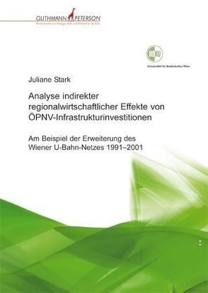 Analyse indirekter regionalwirtschaftlicher Effekte von ÖPNV-Infrastrukturinvestitionen von Stark,  Juliane