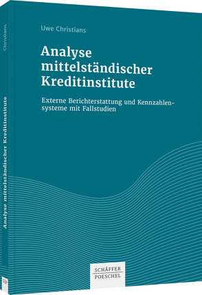 Analyse mittelständischer Kreditinstitute von Christians,  Uwe