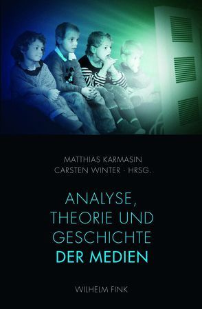 Analyse, Theorie und Geschichte der Medien von Baierle,  Christian, Bleicher,  Joan-Kristin, Dablé,  Nadine, Grimm,  Günter, Hagener,  Malte, Hickethier,  Knut, Karmasin,  Matthias, Knop,  Karin, Koldau,  Linda Maria, Korte,  Helmut, Kübler,  Hans-Dieter, Rothemund,  Kathrin, Winter,  Carsten, Wöhler,  Karlheinz