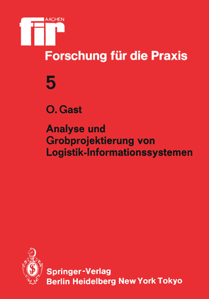 Analyse und Grobprojektierung von Logistik-Informationssystemen von Gast,  Ottmar