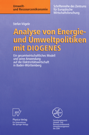 Analyse von Energie- und Umweltpolitiken mit DIOGENES von Vögele,  Stefan