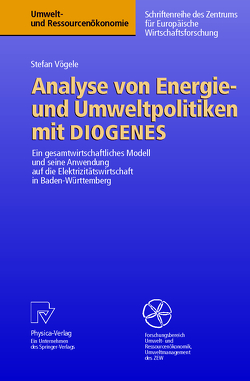 Analyse von Energie- und Umweltpolitiken mit DIOGENES von Vögele,  Stefan