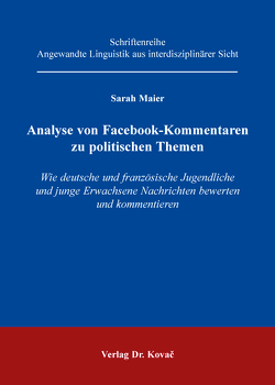 Analyse von Facebook-Kommentaren zu politischen Themen von Maier,  Sarah