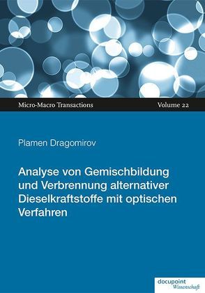 Analyse von Gemischbildung und Verbrennung alternativer Dieselkraftstoffe mit optischen Verfahren von Dragomirov,  Plamen