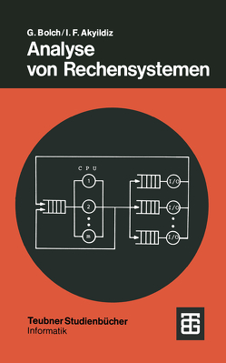 Analyse von Rechensystemen von Akyildiz,  Ian Fuat, Bolch,  Gunter