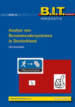 Analyse von Recommendersystemen in Deutschland von Gärtner,  Katrin