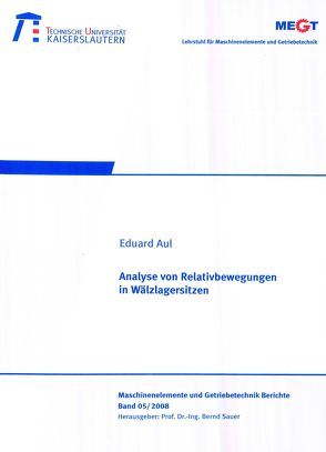 Analyse von Relativbewegungen in Wälzlagersitzen von Aul,  Eduard