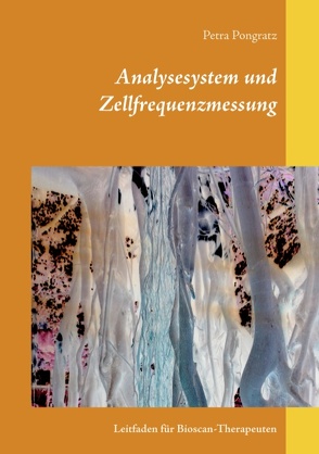 Analysesystem und Zellfrequenzmessung von Pongratz,  Petra